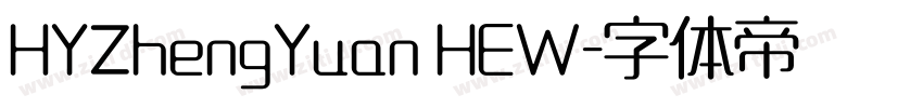 HYZhengYuan HEW字体转换